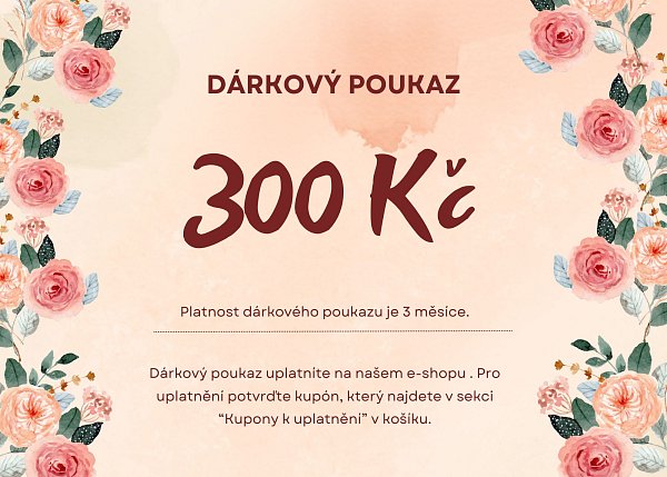 Dárkový poukaz- hodnota 300 Kč